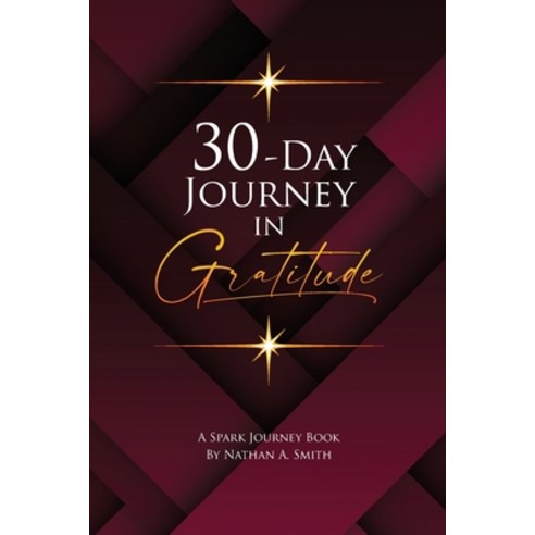 (영문도서) 30-Day Journey In Gratitude Paperback, Spark Journey, English, 9781088096420