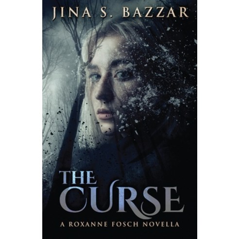 (영문도서) The Curse: A Roxanne Fosch Novella Paperback, Next Chapter, English, 9784867527603