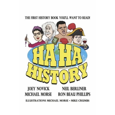 (영문도서) Ha Ha History: The First History Book You''ll Want to Read! Volume 1 Paperback, Bookbaby, English, 9781667883762