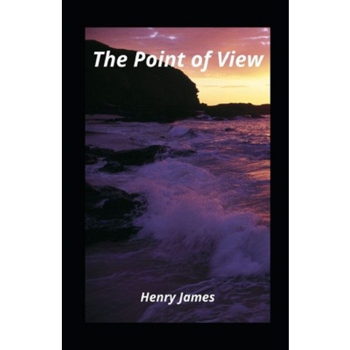The Point of View illustrated Paperback, Independently Published, English, 9798733588537