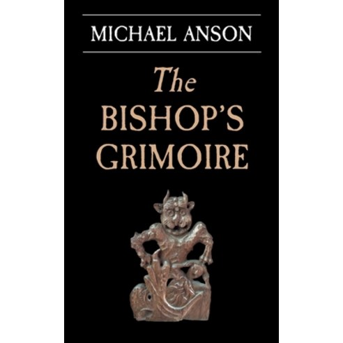 (영문도서) The Bishop''s Grimoire: An Apothecary Greene mystery Paperback, Page d''Or, English, 9781913825539