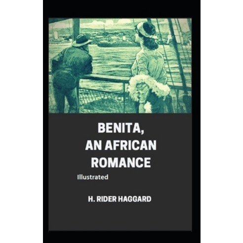 Benita An African Romance Illustrated Paperback, Independently Published, English, 9798745745256