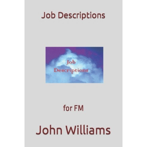 (영문도서) Job Descriptions: for FM Paperback, Independently Published ...