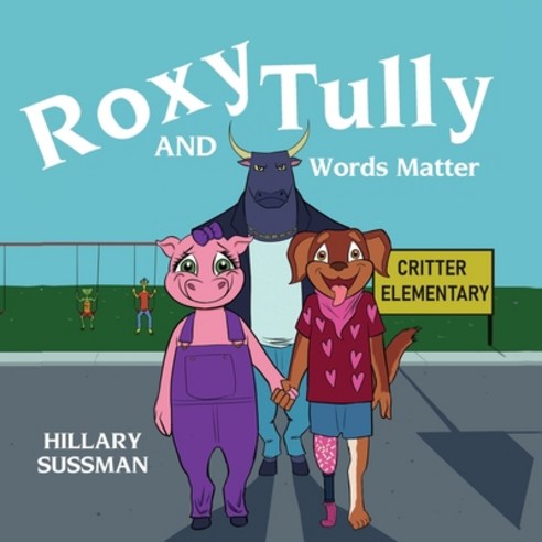 (영문도서) Roxy and Tully: Words Matter Paperback, Hillary Sussman, English, 9781638374428