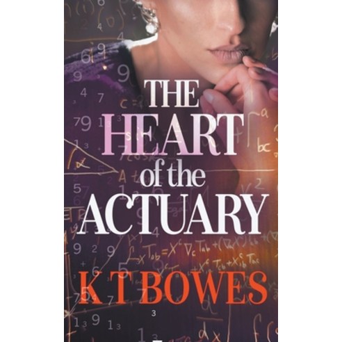The Heart of The Actuary Paperback, K T Bowes, English, 9780995119093