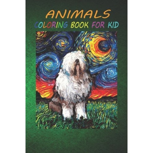 Animal Coloring Book For Kids: English Sheepdog Starry Night Impressionist Dog Art by Aja Fun Easy ... Paperback, Independently Published, 9798696968438