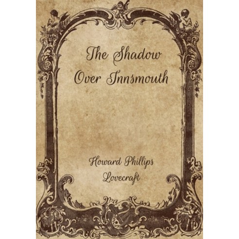 The Shadow Over Innsmouth Paperback, Independently Published, English, 9798701409864