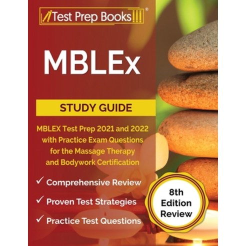 MBLEx Study Guide: MBLEX Test Prep 2021 and 2022 with Practice Exam Questions for the Massage Therap... Paperback, Test Prep Books, English, 9781637755310