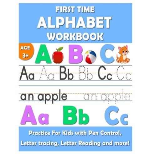First Time Alphabet Workbook: First time Alphabet Tracing Book for Preschoolers is an exciting Alpha... Paperback, Independently Published