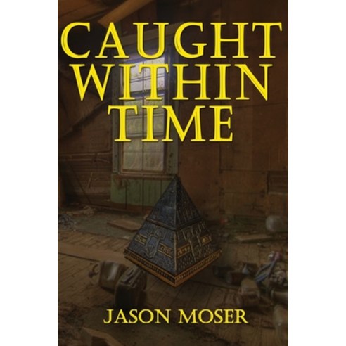 Caught Within Time Paperback, Independently Published