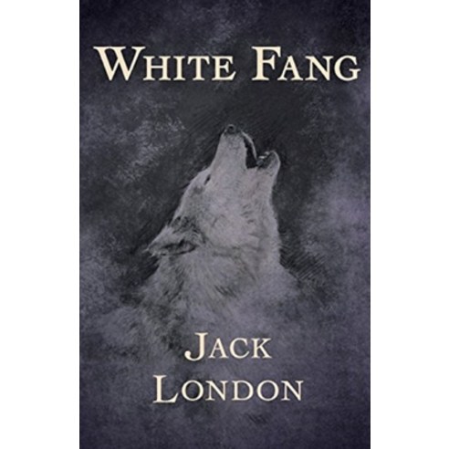 (영문도서) White Fang Annotated Paperback, Independently Published, English, 9798514288274