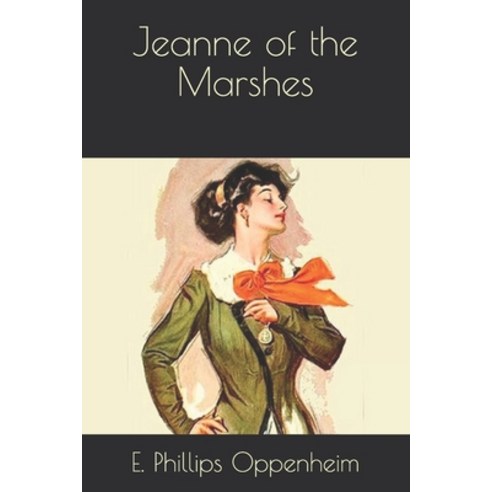 Jeanne of the Marshes Paperback, Independently Published