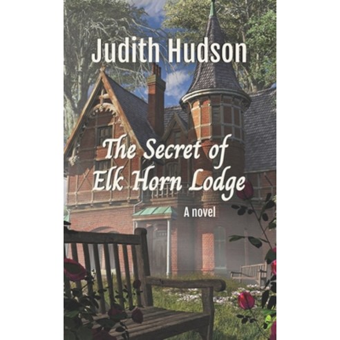 (영문도서) The Secret of Elk Horn Lodge Paperback, Library and Archives Canada, English, 9781777071943