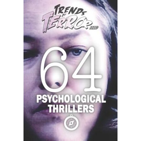 (영문도서) Trends of Terror 2019: 64 Psychological Thrillers Paperback, Independently Published, English, 9781096027164