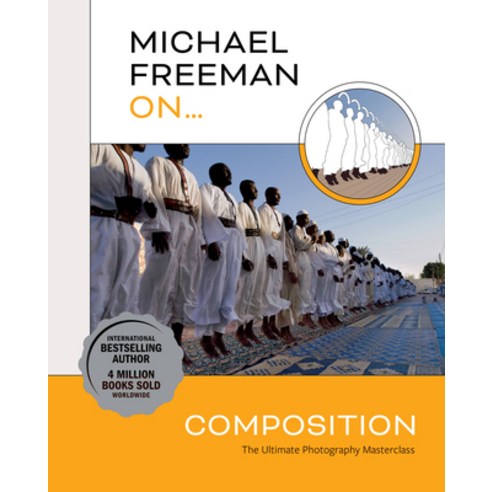 (영문도서) Michael Freeman On... Composition Paperback, Ilex Press, English, 9781781578360