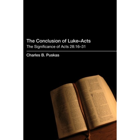 The Conclusion of Luke-Acts Hardcover, Pickwick Publications, English, 9781498249454