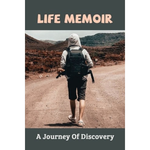 Life Memoir: A Journey Of Discovery: Types Of Parent Child Relationships Paperback, Independently Published, English, 9798732995848