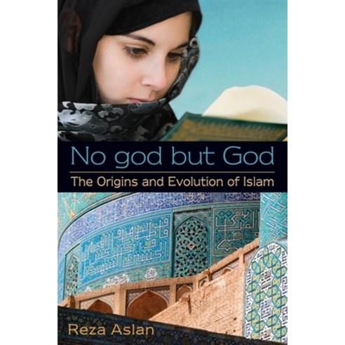 (영문도서) No god but God: The Origins and Evolution of Islam Paperback, Random House Children''s Books, English, 9780385739764