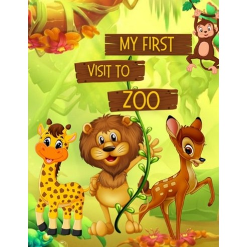 (영문도서) My First Visit To Zoo: A Fun Guessing Picture Book for boys and girls Story book for kids T... Paperback, Independently Published, English, 9798501587823