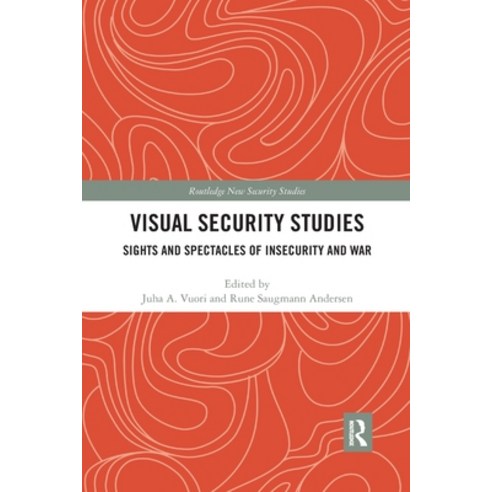 Visual Security Studies: Sights and Spectacles of Insecurity and War Paperback, Routledge, English, 9780367457624