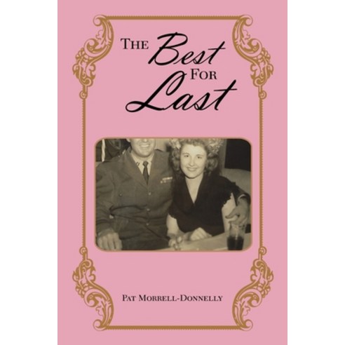 (영문도서) The Best for Last Paperback, Authorhouse, English, 9781665545693