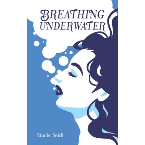 (영문도서) Breathing Underwater Paperback, Independently Published, English, 9798567377352