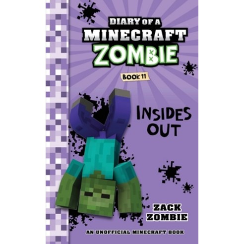 (영문도서) Diary of a Minecraft Zombie Book 11: Insides Out Paperback, Zack Zombie Publishing, English, 9781943330737