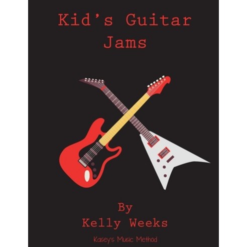 Kid''s Guitar Jams Paperback, Independently Published, English, 9781724177971