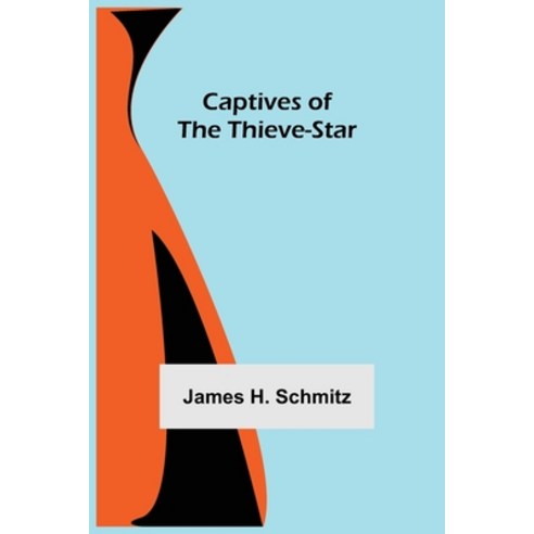 (영문도서) Captives of the Thieve-Star Paperback, Alpha Edition, English, 9789354753138