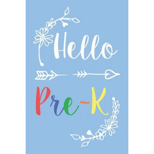 (영문도서) Hello Pre-K: Preschool Back To School Activity Workbook For Students Paperback, Independently Published, English, 9781719846950
