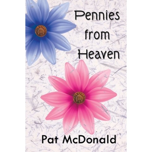 (영문도서) Pennies from Heaven Paperback, Strategic Book Publishing, English, 9781618974747