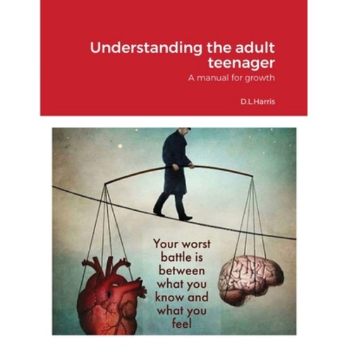 Understanding the Adult Teenager Paperback, Lulu.com