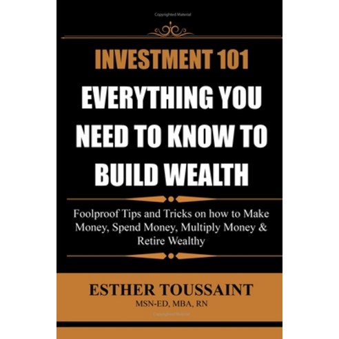 (영문도서) Investment 101: Everything You Need to Know to Build Wealth: Everything You Need to Know to B... Paperback, Bhg Premier LLC, English, 9798988795711