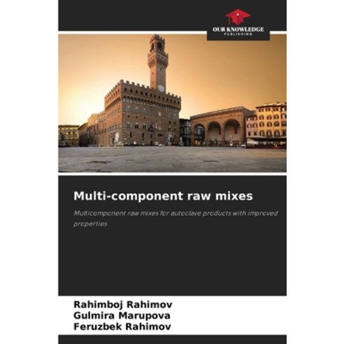 (영문도서) Multi-component raw mixes Paperback, Our Knowledge Publishing, English, 9786205645567