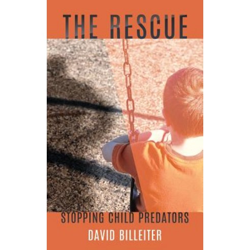 (영문도서) The Rescue Paperback, Xulon Press, English, 9781545641057