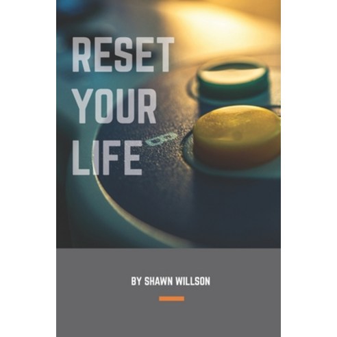 Reset Your Life Paperback, Independently Published, English, 9798643610892