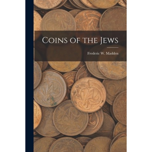 (영문도서) Coins of the Jews Paperback, Legare Street Press, English, 9781015129801