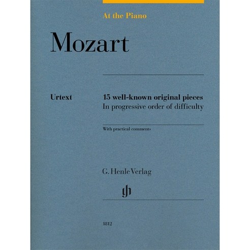 Mozart: At the Piano – 15 well-known original pieces 모차르트 – 쉬운 피아노 악보 Henle 헨레 피아노교본