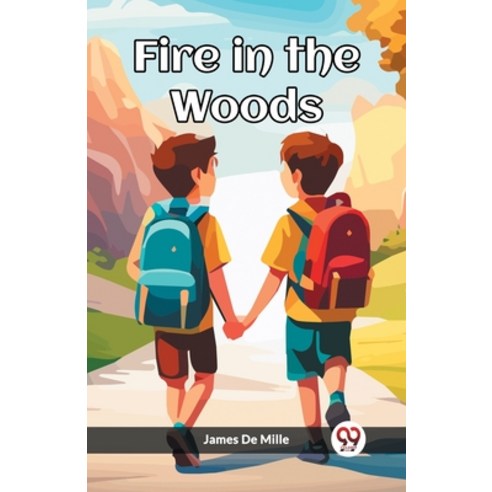 (영문도서) Fire in the Woods Paperback, Double 9 Books, English, 9789361428333