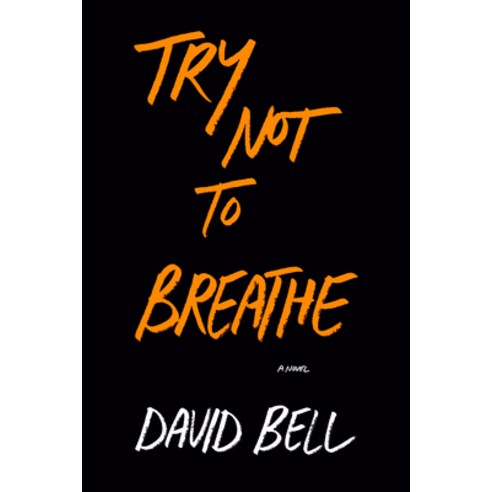 (영문도서) Try Not to Breathe Paperback, Berkley Books, English, 9780593549964