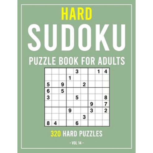 Hard Sudoku Puzzle Book for Adults: 320 Puzzles (Puzzle Books for Adults) Volume 14 Paperback, Independently Published, English, 9798566101200