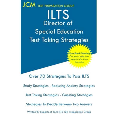 (영문도서) ILTS Director of Special Education - Test Taking Strategies: ILTS 180 Exam - Free Online Tuto... Paperback, Jcm Test Preparation Group, English, 9781647685850