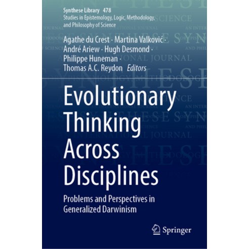 (영문도서) Evolutionary Thinking Across Disciplines: Problems and Perspectives in Generalized Darwinism Hardcover, Springer, English, 9783031333576