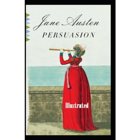 Persuasion Illustrated. Paperback, Independently Published