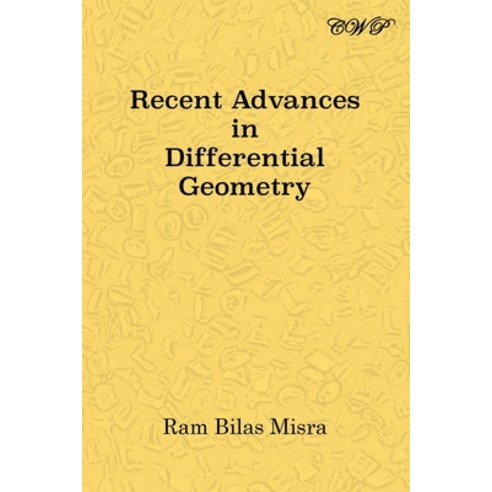 Recent Advances in Differential Geometry Paperback, Central West Publishing