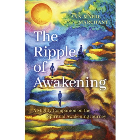 (영문도서) The Ripple of Awakening: A Mighty Companion on the Spiritual Awakening Journey Paperback, O-Books, English, 9781803410449