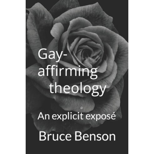 (영문도서) Gay-affirming theology: An explicit exposé Paperback, Heart Wish Books, English, 9780999803936
