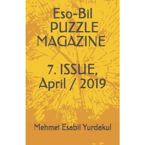 (영문도서) ESO-BIL PUZZLE MAGAZINE 7. ISSUE April / 2019 Paperback, Independently Published, English, 9781688333260