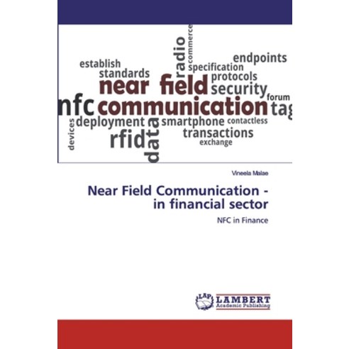 Near Field Communication - in financial sector Paperback, LAP Lambert Academic Publishing