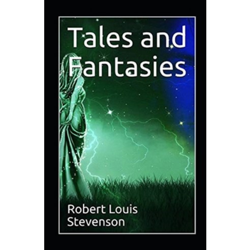 (영문도서) Tales and Fantasies Annotated Paperback, Independently Published, English, 9798517599346